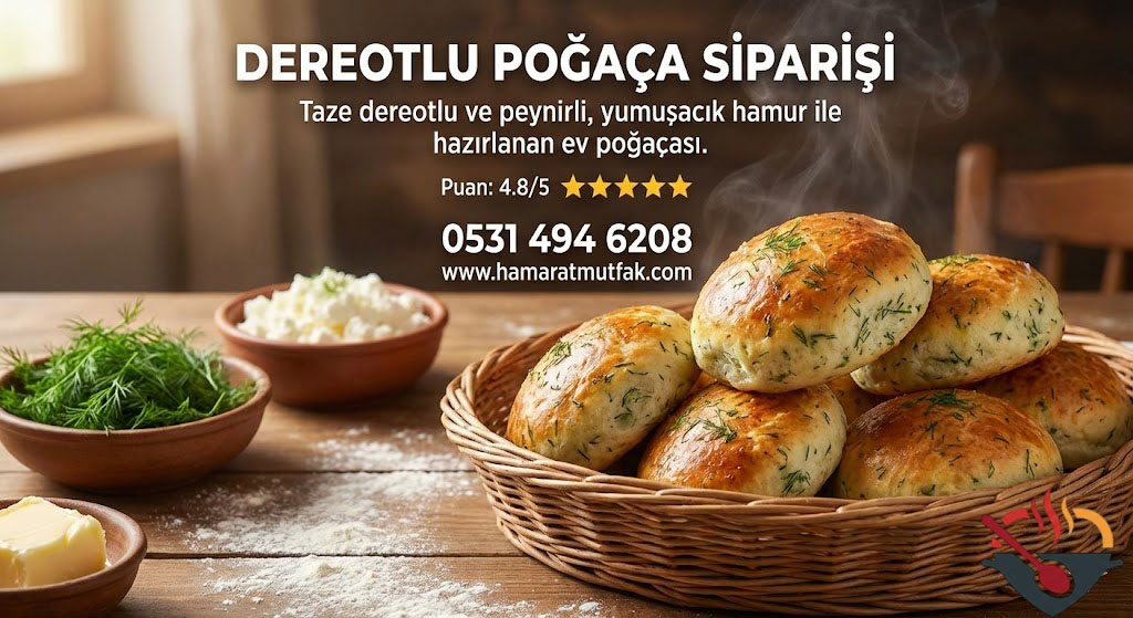 Dereotlu Poğaça Siparişi